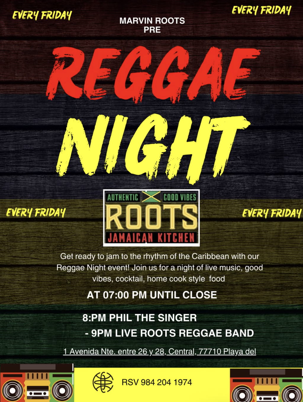 Reggae Night every Friday at Roots Jamaican Kitchen — 8pm Phil the Singer, 9pm Live Roots Reggae Band